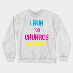 I Run For Churros Crewneck Sweatshirt